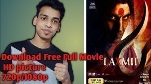 'How To Download Laxmi Bomb Full Movie Free