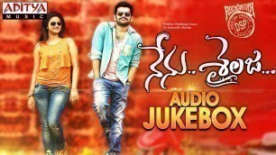 'Nenu Sailaja Telugu Movie Full Songs◄| Jukebox |►Ram, Keerthy Suresh'
