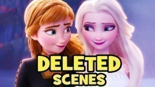 '14 Amazing Frozen 2 DELETED SCENES You Never Got To See!'