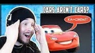 'CARS AREN\'T CARS? - Reacting to Film Theory: The Cars in The Cars Movie AREN\'T CARS!'