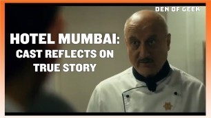 'Hotel Mumbai - The Cast Comments on the True Story'