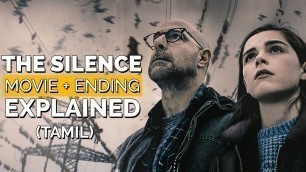 'The Silence Movie + Ending Explained In 5 Minutes In Tamil'