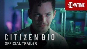 'Citizen Bio (2020) Official Trailer | SHOWTIME Documentary Film'