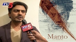 'Nawazuddin Siddiqui Exclusive Interview On Manto Movie | Nandita Das | TV5 News'