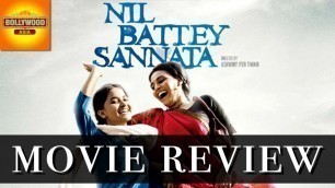 'Nil Battey Sannata Full Movie Review | Swara Bhaskar | Bollywood Asia'