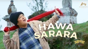 'HAWA SARARA - APPA Movie\'s First Song Released'