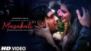 'Masakali 2.0 | A R Rahman | Sidharth Malhotra,Tara Sutaria | Tulsi Kumar, Sachet Tandon'