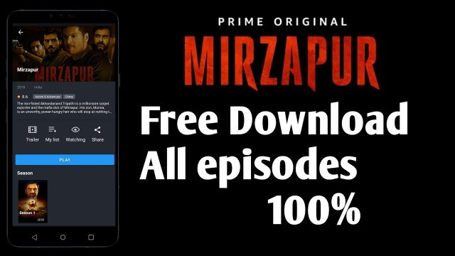How To Download Mirzapur Web Series Without Amazon Prime || Full Mirzapur Movie In Hindi