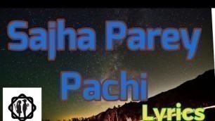 'Sajha Parey Pachi | Official Lyrics Video | Nightcore Version | Appa Movie Song | Daya Hang Rai'