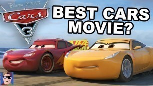'Is Cars 3 The Best Cars Movie? | REVIEW'