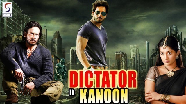 'Dictator Ek Kanoon - Dubbed Full Movie | Hindi Movies 2016 Full Movie HD'