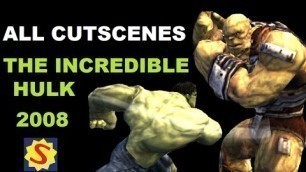 'The Incredible Hulk 2008 - Full Movie / All Cutscenes'
