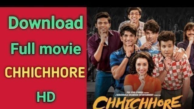 'CHHICHHORE movie full watch And Download  free'
