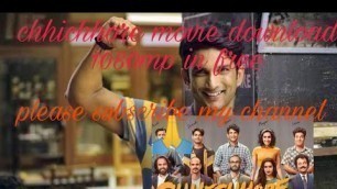'How to download Chhichhore movie download at 720,1080, susant Singh Rajput RIP ,death in 14-6-2020,'