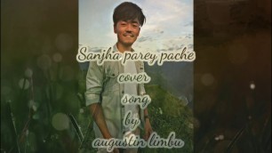 'Sanjha Parey Pachi-Appa Movie //cover song//Augustin limbu'