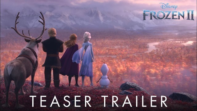 'Frozen 2 | Official Teaser Trailer'