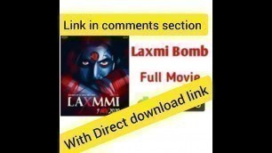 'Download Direct link Laxmi Bomb Full Movie In Hindi (HD) LAXMI BOMB Movie Download Free | Laxmi Bomb'