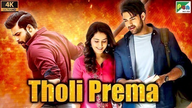 'Tholi Prema (4K) | Romantic Hindi Dubbed Full Movie | Varun Tej, Raashi Khanna'