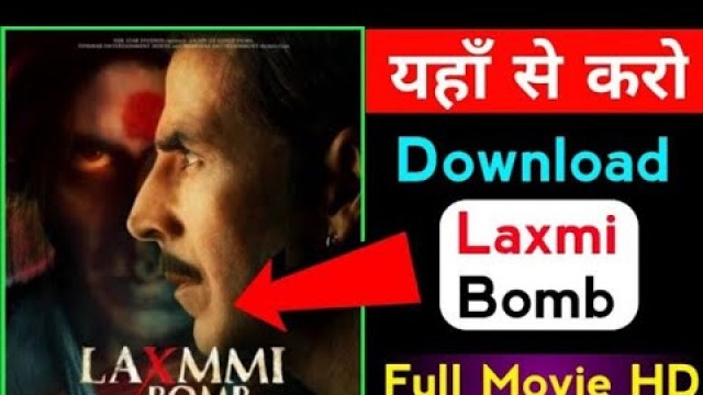 'How To Download Laxmi Bomb (2020) Full Movie In Hindi, Akshay Kumar, Kiara Advani, Laxmii'