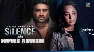 'Silence Tamil Movie Review | R Madhavan, Anushka Shetty | Amazon Original Movie'