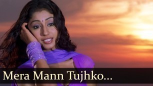'Mera Mann - Nayee Padosan - Mahek Chhal - Anuj Sawhney - Shankar Ehsaan Loy Hits'