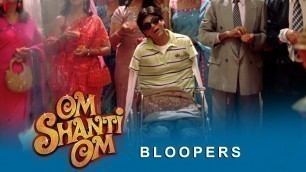 'Om Shanti Om | Bloopers | Shah Rukh Khan, Deepika Padukone, Sanjay Dutt & Salman Khan'