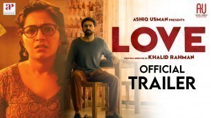 'Love Malayalam Movie Official Trailer | Rajisha Vijayan | Shine Tom Chacko | Ashiq Usman Productions'