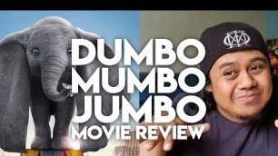 'DUMBO MUMBO JUMBO MOVIE REVIEW'