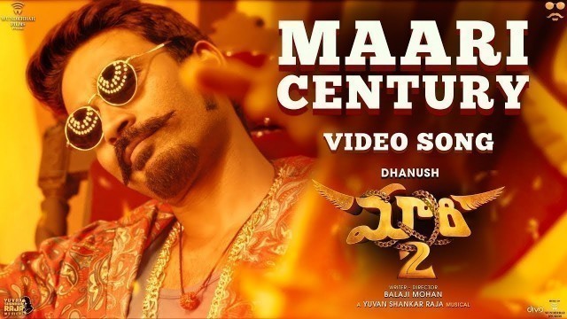 'Maari 2 [Telugu] - Maari Century (Video Song) | Dhanush | Yuvan Shankar Raja | Balaji Mohan'
