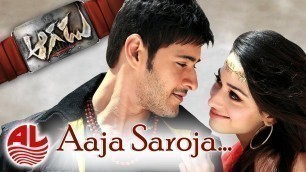 'Aagadu || Aaja Saroja Full Song Official || Super Star Mahesh Babu, Tamannaah [HD]'
