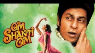 'Om Shanti Om Movie best facts and story | Shah Rukh Khan | Deepika Padukone | Arjun Rampal'