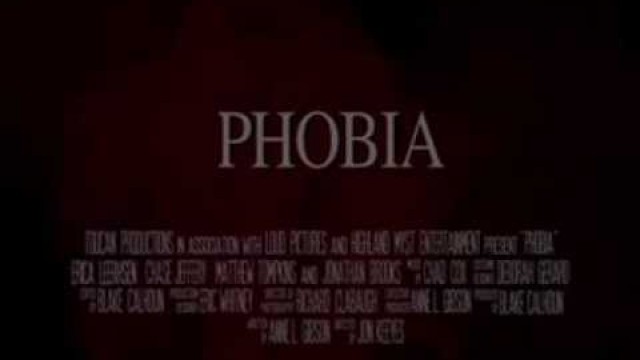 'Phobia The Movie       AVAILABLE OCTOBER 15TH'