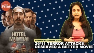 'Hotel Mumbai review: the 26/11 terror attacks of 2008 deserved a better movie'