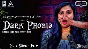 'Dark Phobia - Short Film - #Phobia​ #RagneshIndrodia​ #JuliAjudiyaIndrodia​ #AvniJadeja'