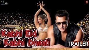 '\"Kabhi Eid Kabhi Diwali Trailer\" Official | Full Movie Story | Salman Khan |Pooja Hegde |Sajid N'