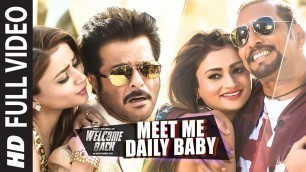 '\'Meet Me Daily Baby\' FULL VIDEO Song | Nana Patekar, Anil Kapoor | Welcome Back | T-Series'