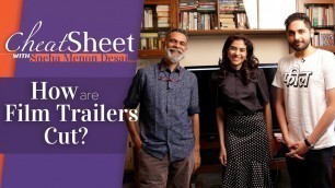 'How are movie trailers cut? | Manto | Ram Leela | Warriors Touch | Cheat Sheet'