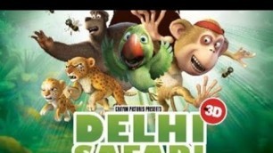 Delhi Safari full new Animation Bollywood hindi movie 2019 (720p)