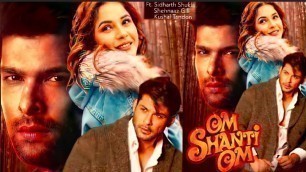 'Sidnaaz New Movie Om Shanti Om Trailer Ft. Shehnaaz Gill And Sidharth Shukla | Kushal Tandon'