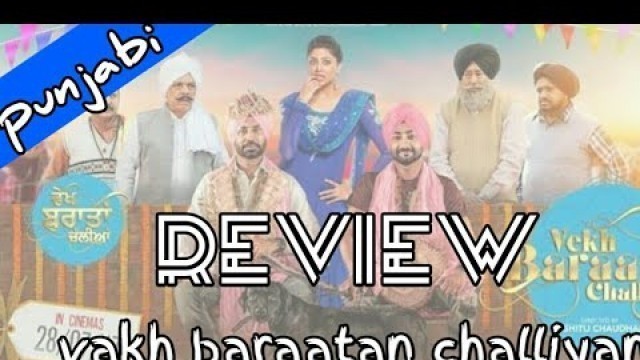 'Review of vekh baraatan challiyan the punjabi movie full movie review in punjabi'