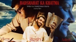 'Badshahat ka khatma || Short Film || Manto || Shot on Mobile Phone'