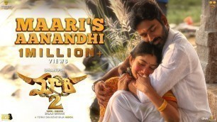 'Maari 2 [Telugu] - Maari\'s Aanandhi (Video Song) | Dhanush | Sai Pallavi | Yuvan | Balaji Mohan'