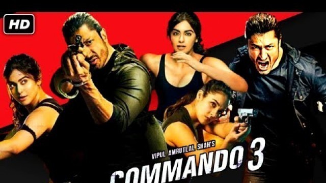 'Commando 3 Full Movie |HD| 1080p Review| Vidyut Jammwal Adah Sharma Angira Dhar | Review & Facts'