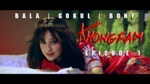 'KHONGFAM EP-01| new release 2020 || Gokul, Bala, Bony || MANIPURI FEATURE FILM'