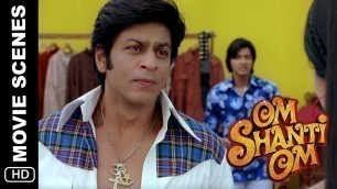 'Naam Kya Hai Tumhara? | Om Shanti Om | Scene | Shah Rukh Khan, Deepika Padukone, Shreyas Talpade'
