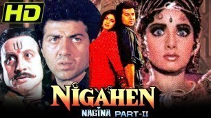 'Nigahen (HD) (1989) Full Hindi Movie | Sridevi, Sunny Deol, Anupam Kher, Pran, Gulshan Grover'