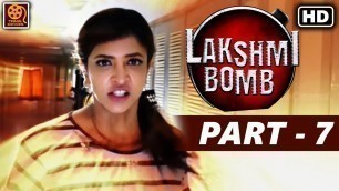 'Lakshmi Bomb Full Tamil Movie | Part 7 | Manchu Lakshmi, Hema, Posani Krishna Murali | #TamilMovies'