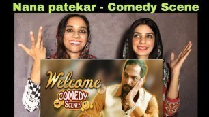 'Nana patekar - Comedy Scenes of Welcome Movie | Pakistani Reaction | Magisco Seher Nayab'