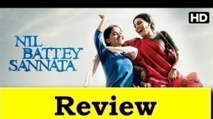 'Nil Battey Sannata Full Movie Review'