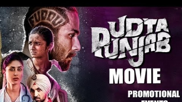 'Udta Punjab Movie (2016) | Shahid Kapoor, Kareena Kapoor, Alia Bhatt | Promotional Events'
